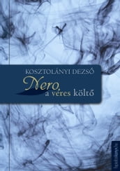 Nero, a véres költ