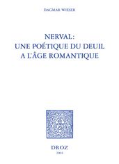 Nerval : une poétique du deuil à l âge romantique