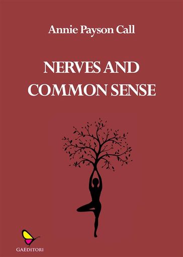 Nerves and common sense - Annie Payson Call