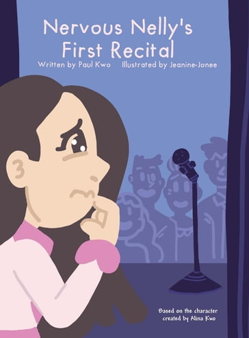 Nervous Nelly's First Recital - Paul Kwo