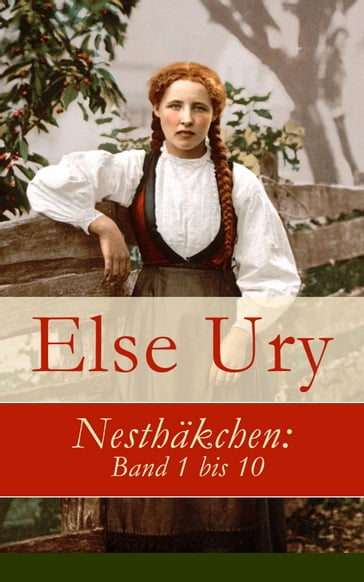 Nesthäkchen: Band 1 bis 10 - Else Ury