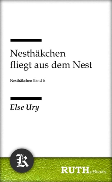 Nesthäkchen fliegt aus dem Nest - Else Ury