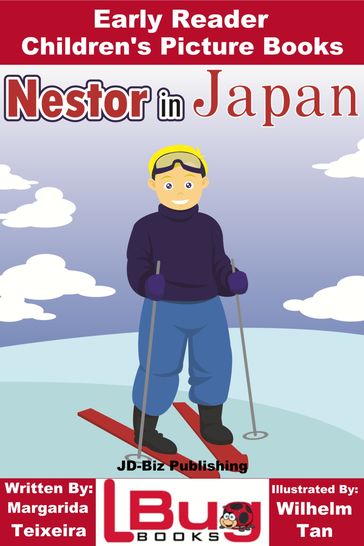 Nestor in Japan: Early Reader - Children's Picture Books - Margarida Teixeira - Wilhelm Tan