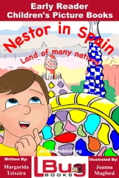 Nestor in Spain: Land of many nations - Early Reader - Children s Picture Books