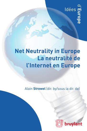 Net Neutrality in Europe  La neutralité de l'Internet en Europe