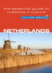 Netherlands - Culture Smart!