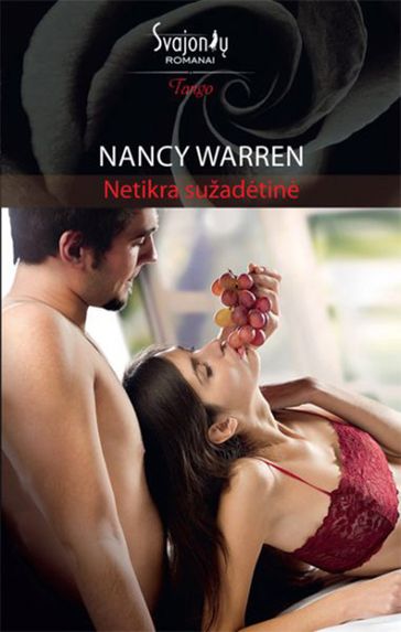 Netikra sužadtin - Nancy Warren