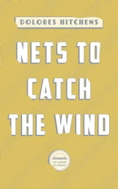 Nets to Catch the Wind