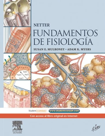 Netter. Fundamentos de fisiología + StudentConsult - Adam K. Myers - Susan E. Mulroney