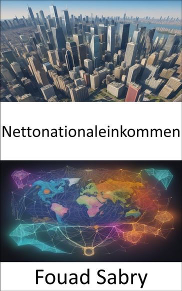 Nettonationaleinkommen - Fouad Sabry