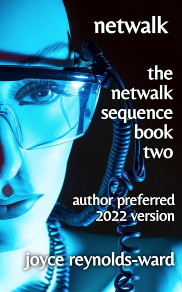 Netwalk: The Netwalk Sequence Book Two - Joyce Reynolds-Ward