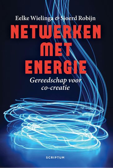 Netwerken met energie - Eelke Wielinga - Sjoerd Robijn