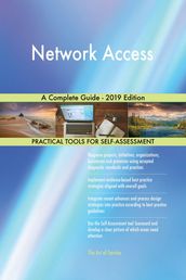 Network Access A Complete Guide - 2019 Edition