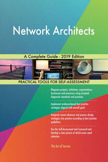 Network Architects A Complete Guide - 2019 Edition - Gerardus Blokdyk