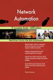 Network Automation A Complete Guide - 2020 Edition