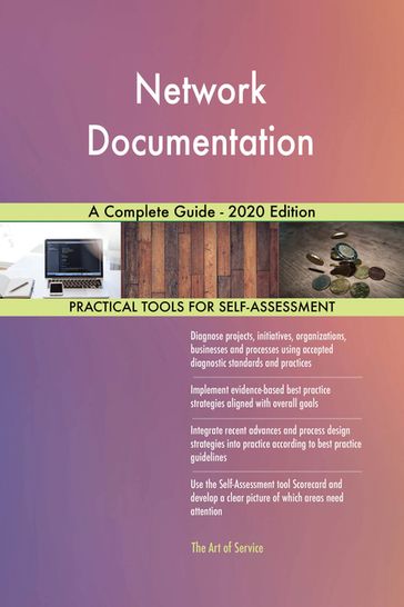 Network Documentation A Complete Guide - 2020 Edition - Gerardus Blokdyk