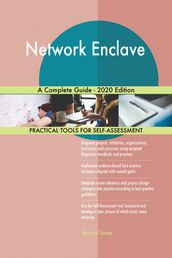 Network Enclave A Complete Guide - 2020 Edition