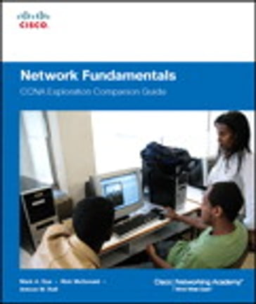 Network Fundamentals, CCNA Exploration Companion Guide - Dye Mark - Rick McDonald - Antoon Rufi