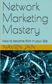 Network Marketing Mastery