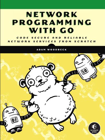 Network Programming with Go - Adam Woodbeck