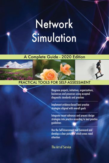 Network Simulation A Complete Guide - 2020 Edition - Gerardus Blokdyk