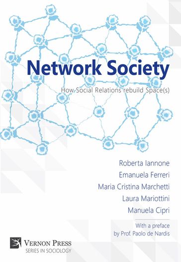 Network Society - Emanueal Ferreri - Maria Christina Marchetti - Roberta Iannone