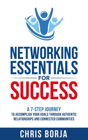 Networking Essentials for Success - Chris Borja