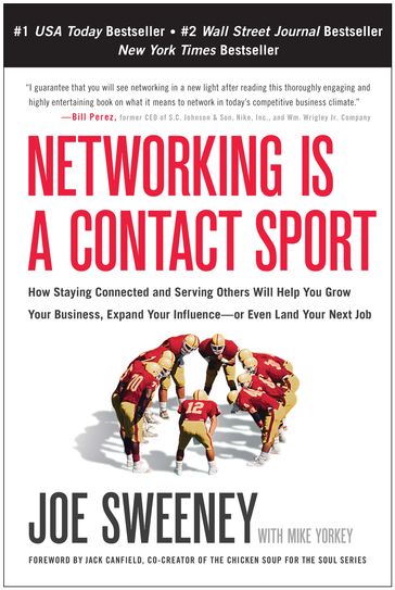 Networking Is a Contact Sport - Joe Sweeney - Mike Yorkey