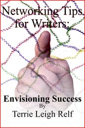 Networking Tips for Writers: Envisioning Success
