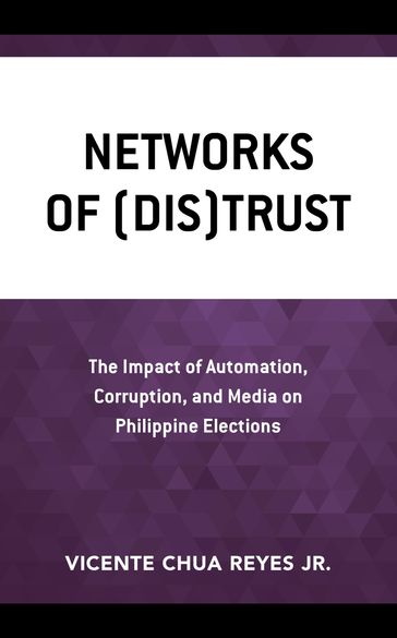 Networks of (Dis)Trust - Jr. Vicente Chua Reyes