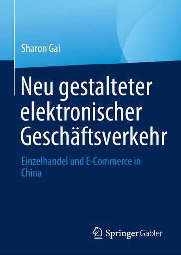 Neu gestalteter elektronischer Geschäftsverkehr - Sharon Gai