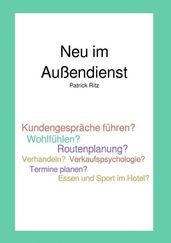 Neu im Außendienst