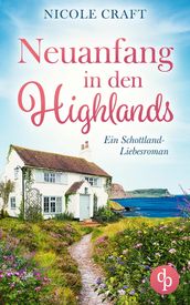 Neuanfang in den Highlands