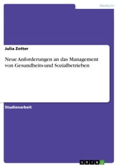 Neue Anforderungen an das Management von Gesundheits-und Sozialbetrieben