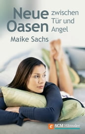 Neue Oasen zwischen Tür und Angel