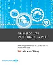 Neue Produkte in der digitalen Welt