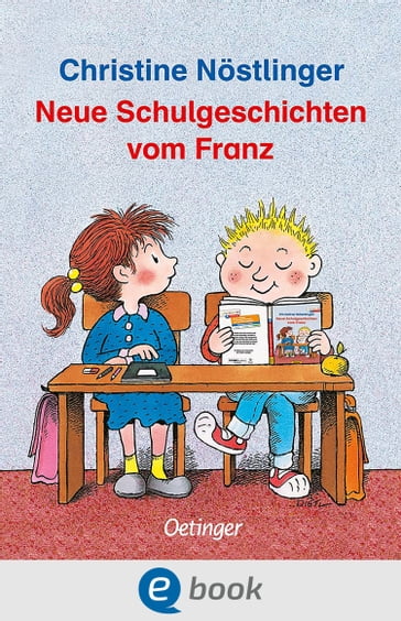 Neue Schulgeschichten vom Franz - Christine Nostlinger