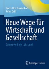 Neue Wege für Wirtschaft und Gesellschaft