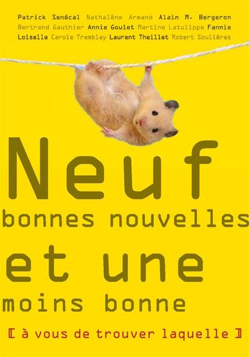 Neuf bonnes nouvelles et une moins bonne - Collectif