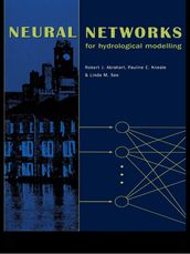 Neural Networks for Hydrological Modeling