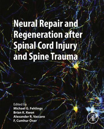 Neural Repair and Regeneration after Spinal Cord Injury and Spine Trauma