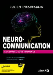 Neuro-communication : Le cerveau sous influence