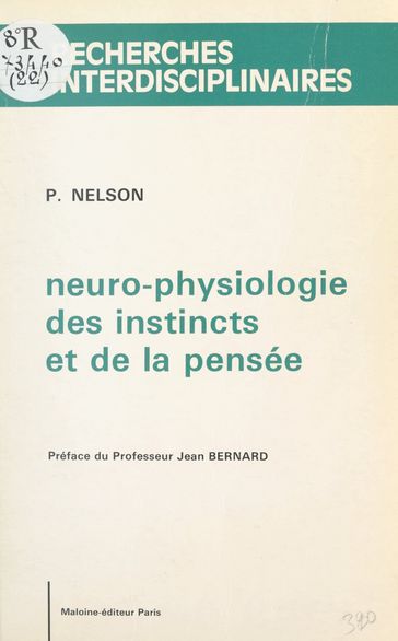 Neuro-physiologie des instincts et de la pensée - Pierre Nelson - Pierre Delattre