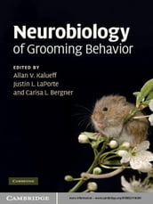 Neurobiology of Grooming Behavior