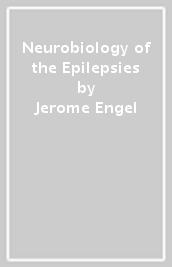 Neurobiology of the Epilepsies