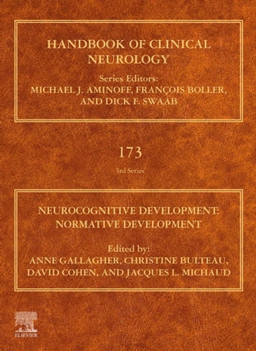 Neurocognitive Development: Normative Development - Anne Gallagher - Christine Bulteau - David Cohen - Jacques L. Michaud