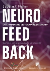 Neurofeedback en el tratamiento del trauma del desarrollo