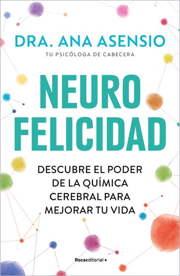 Neurofelicidad - Ana Asensio