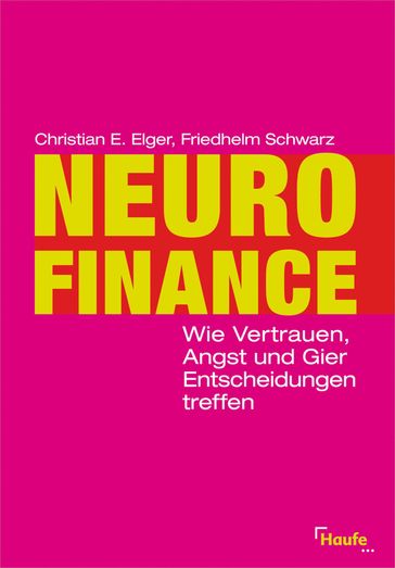 Neurofinance - Christian E. Elger - Friedhelm Schwarz