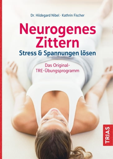 Neurogenes Zittern - Hildegard Nibel - Kathrin Fischer